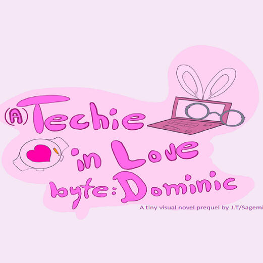 (A) Techie in Love byte: Dominic, otome visual novel prequel (2023) A tiny otome visual novel prequel